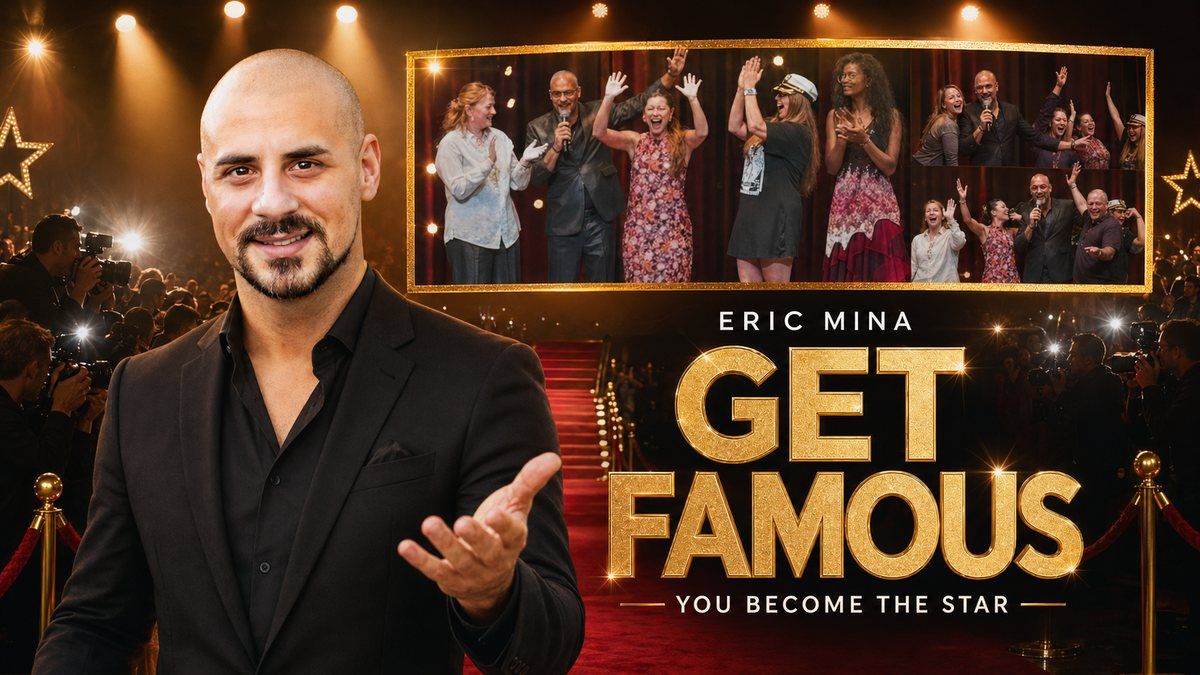 Get Famous show poster: Eric Mina, You Become the Star
